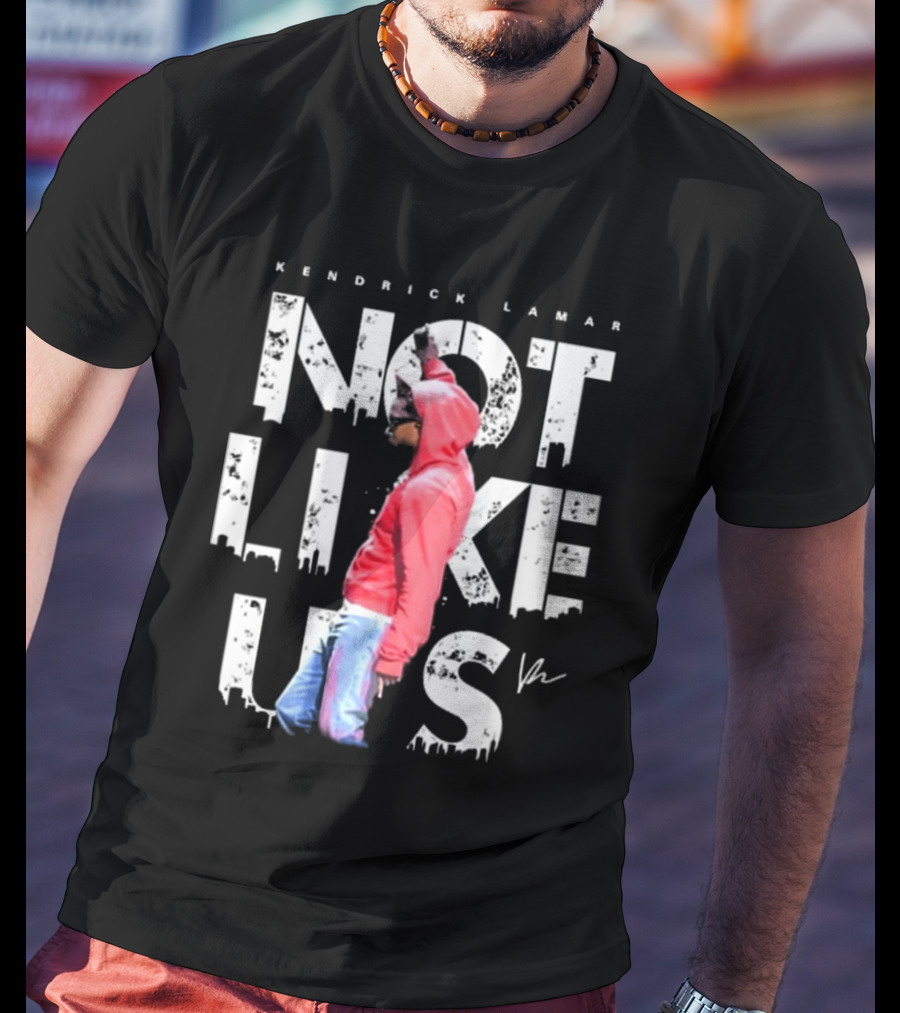 Kendrick Lamar Not Like Us Signature Hoodie Cityscape T-Shirt