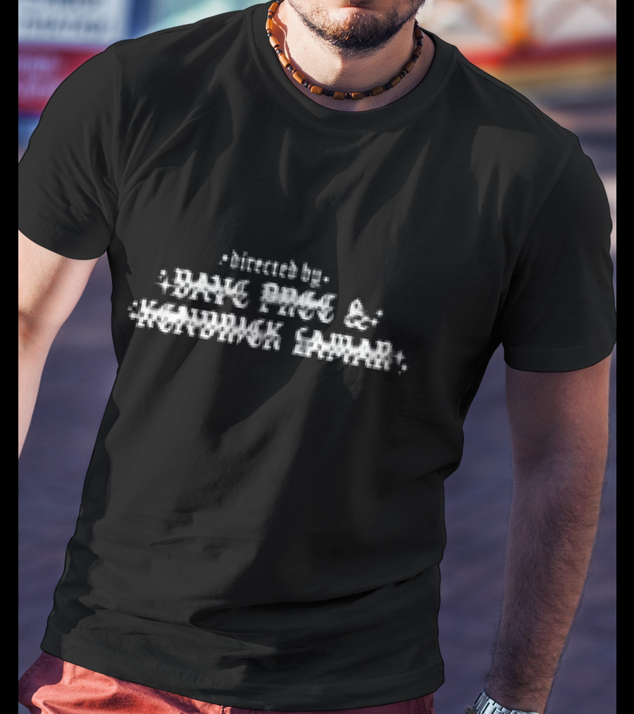 Directed By Dave Free And Kendrick Lamar T-Shirt