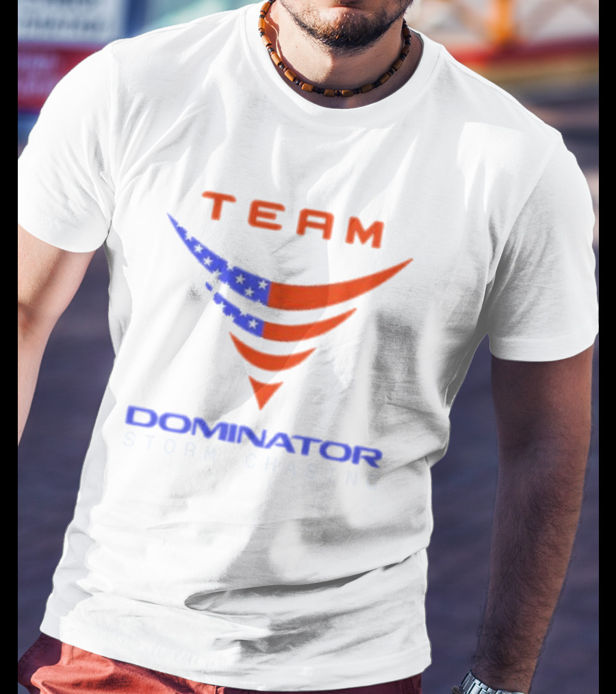 Team Dominator Storm Chasing American Reed Timmer PhD T-Shirt