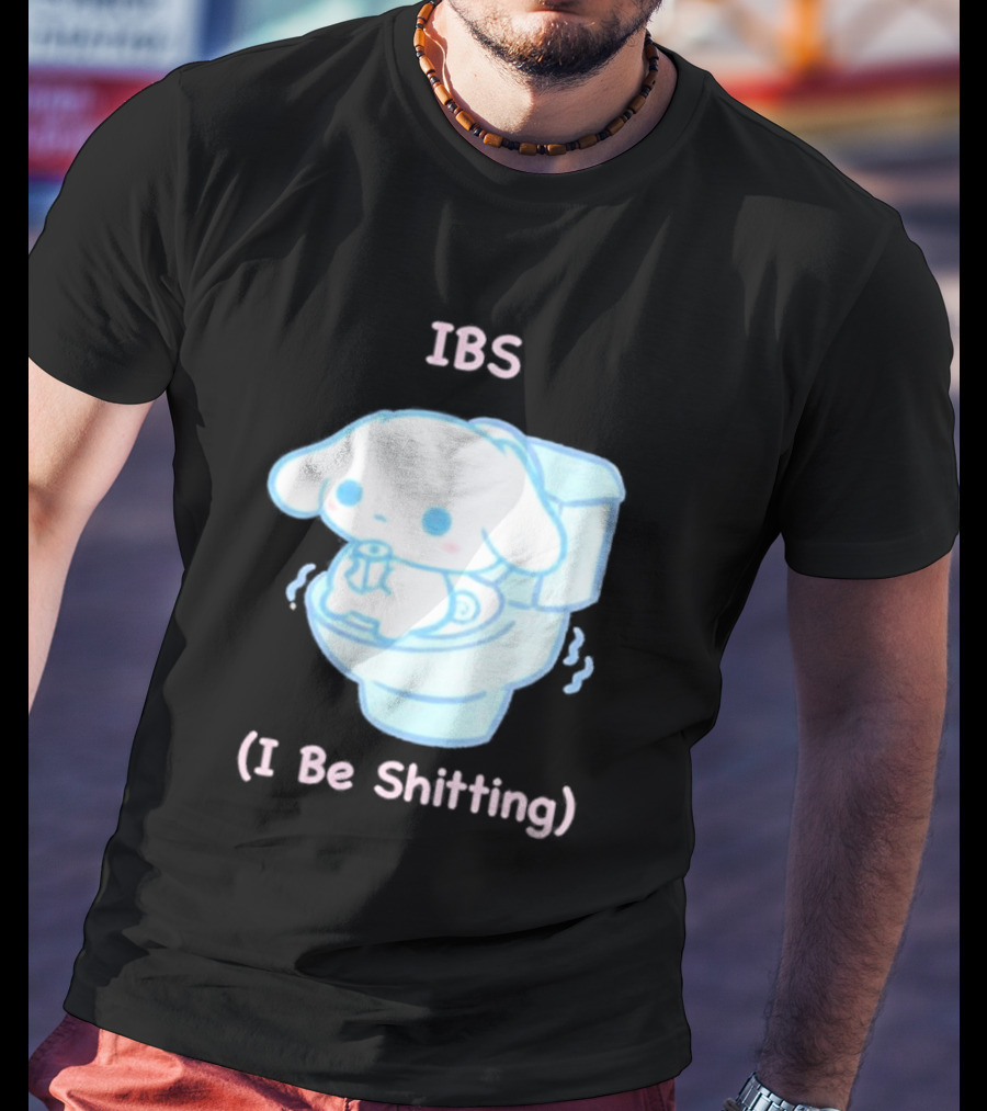 IBS I Be Shitting Cinnamoroll Toilet Humor T-Shirt