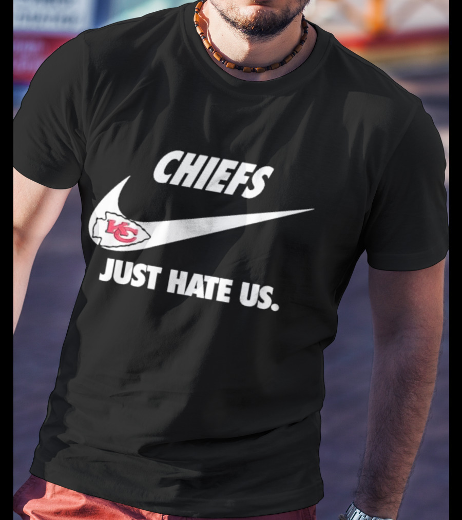 CHIEFS KC Just Hate Us T-Shirt
