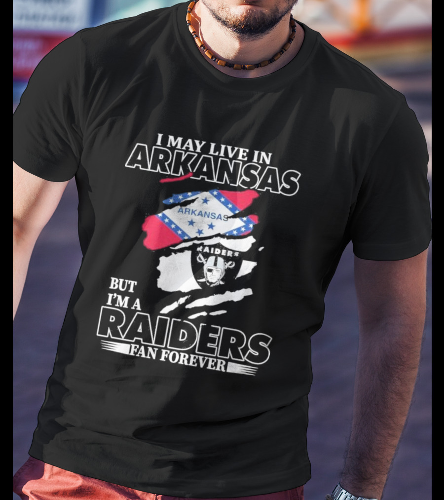 Las Vegas Raiders Fan Forever Living In Arkansas Raiders Flag And Emblem T-Shirt