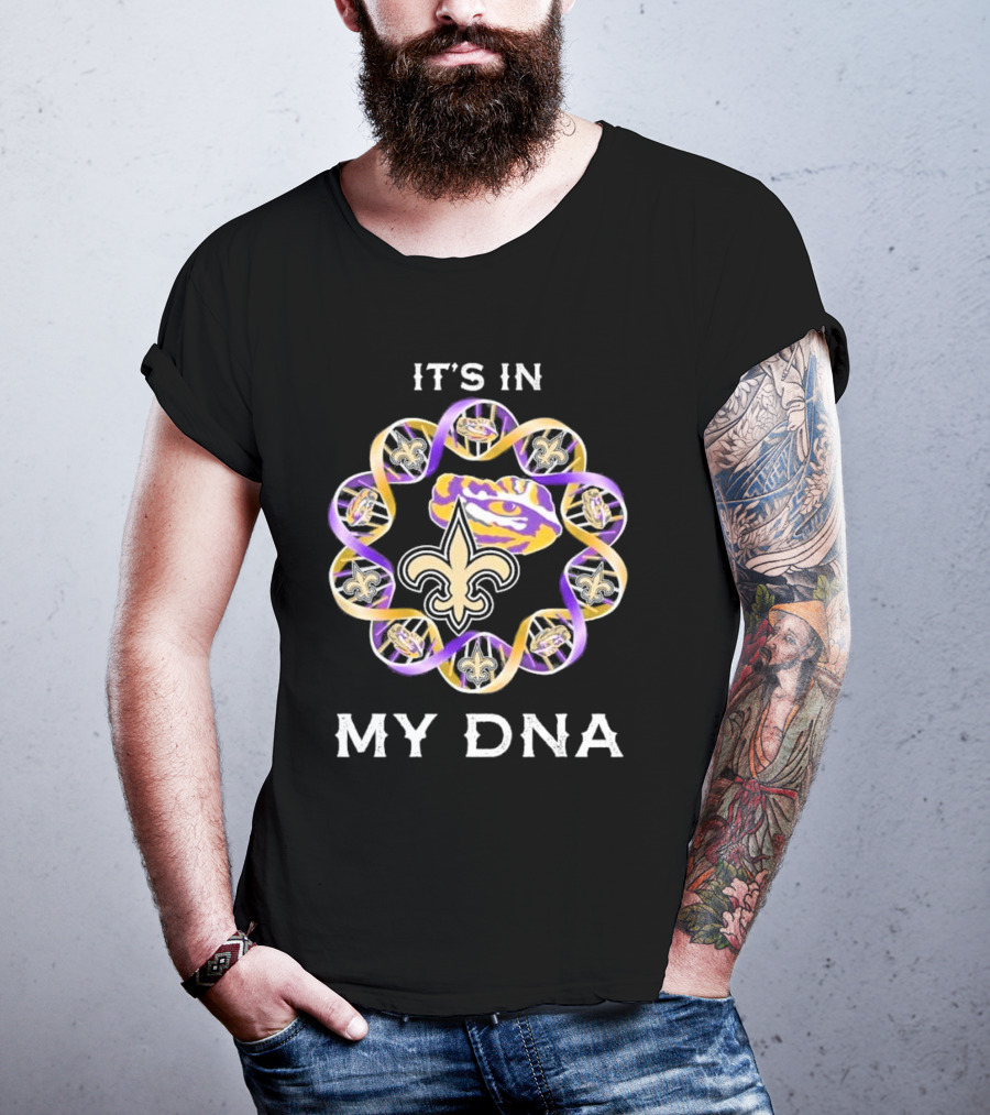 LSU Tigers New Orleans Saints It's In My DNA Fleur-de-Lis Tiger Eye T-Shirt