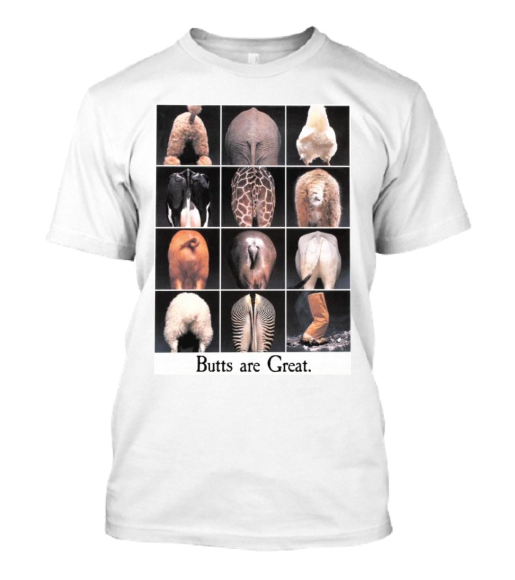 Butts Are Great Animal Rear Views Compilation T-Shirt