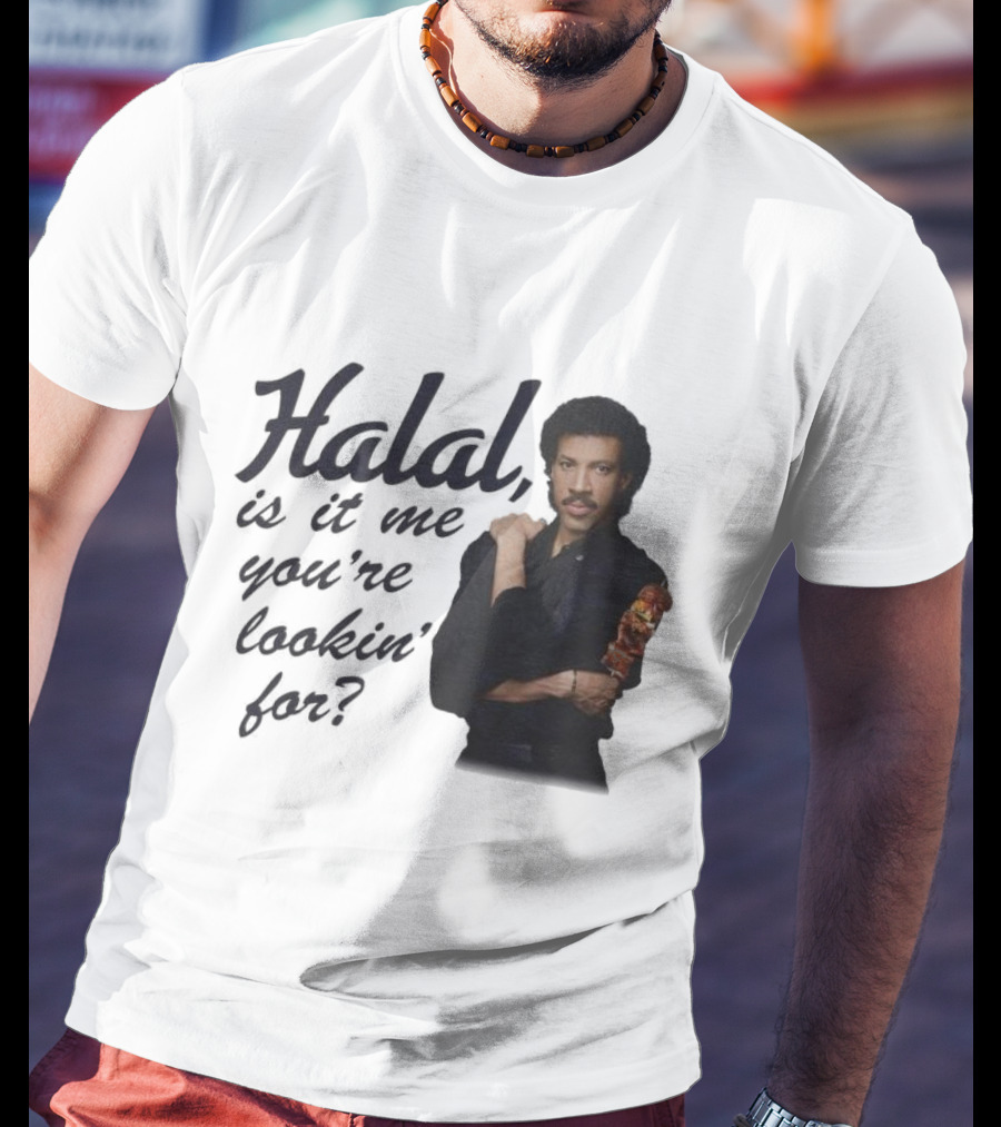 Halal Is It Me You're Lookin' For? T-Shirt