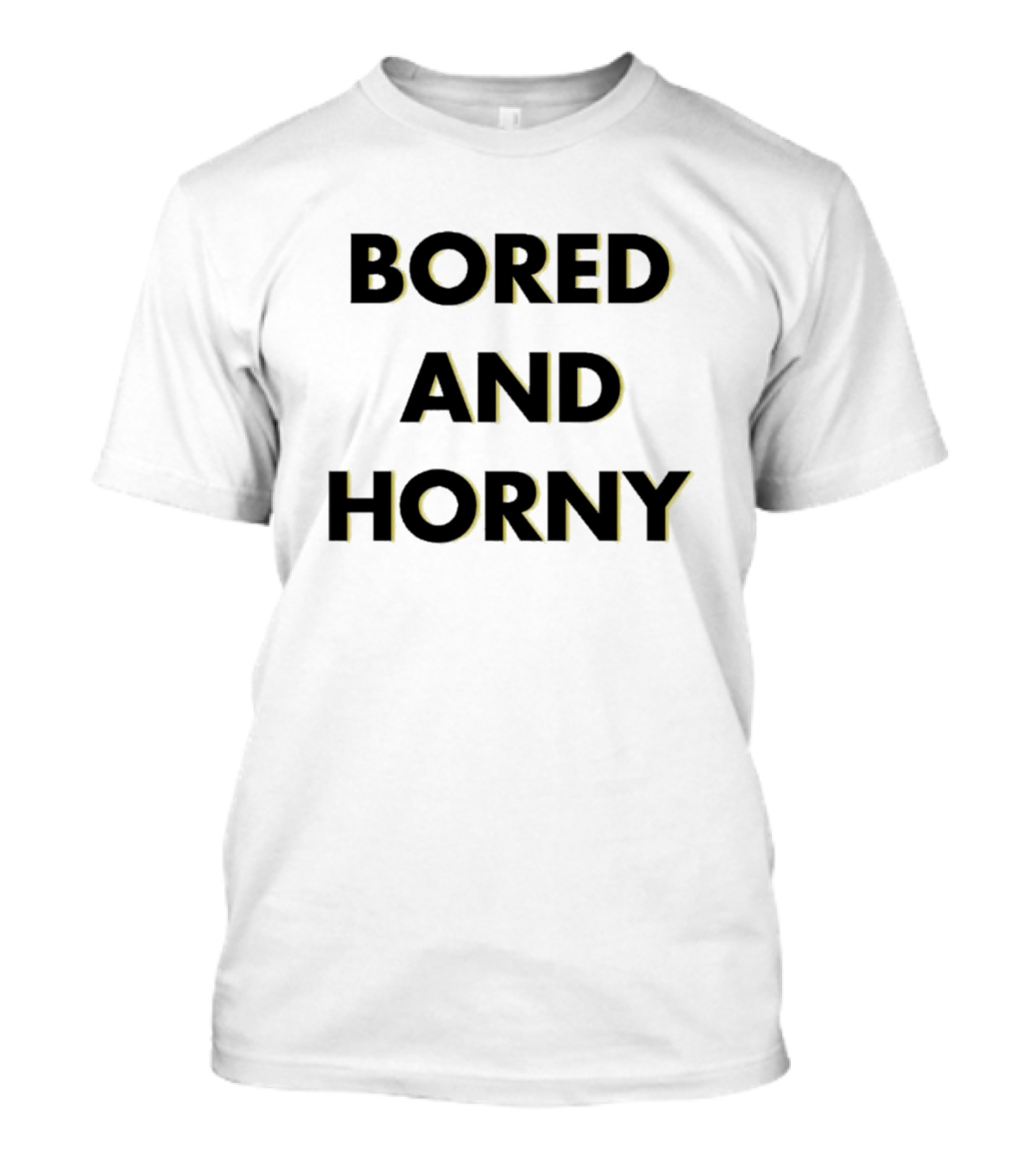 Bored And Horny Jimmy Rowe T-Shirt