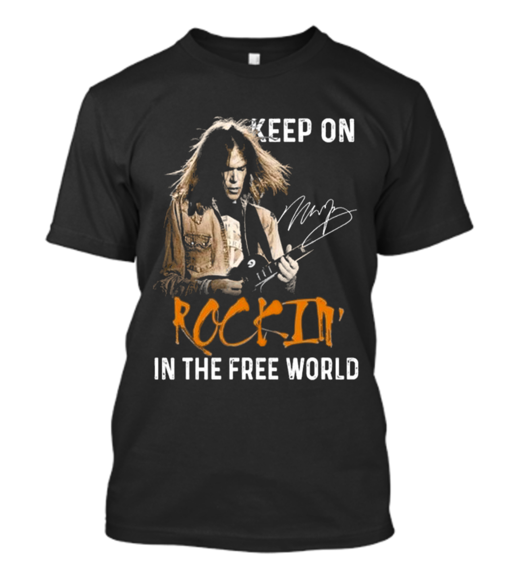 Keep On Rockin' In The Free World Neil Young Signature T-Shirt