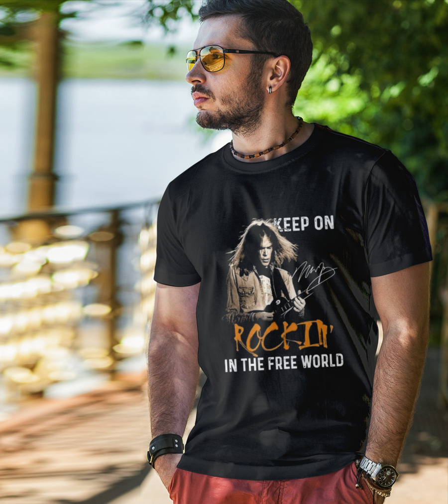Keep On Rockin' In The Free World Neil Young Signature T-Shirt