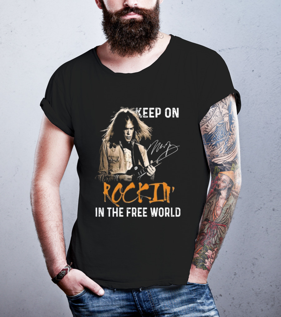 Keep On Rockin' In The Free World Neil Young Signature T-Shirt