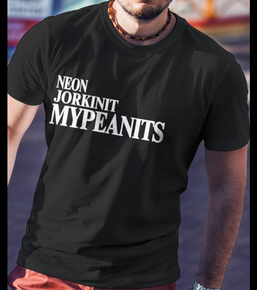 Neon Jorkinit Mypeanits T-Shirt