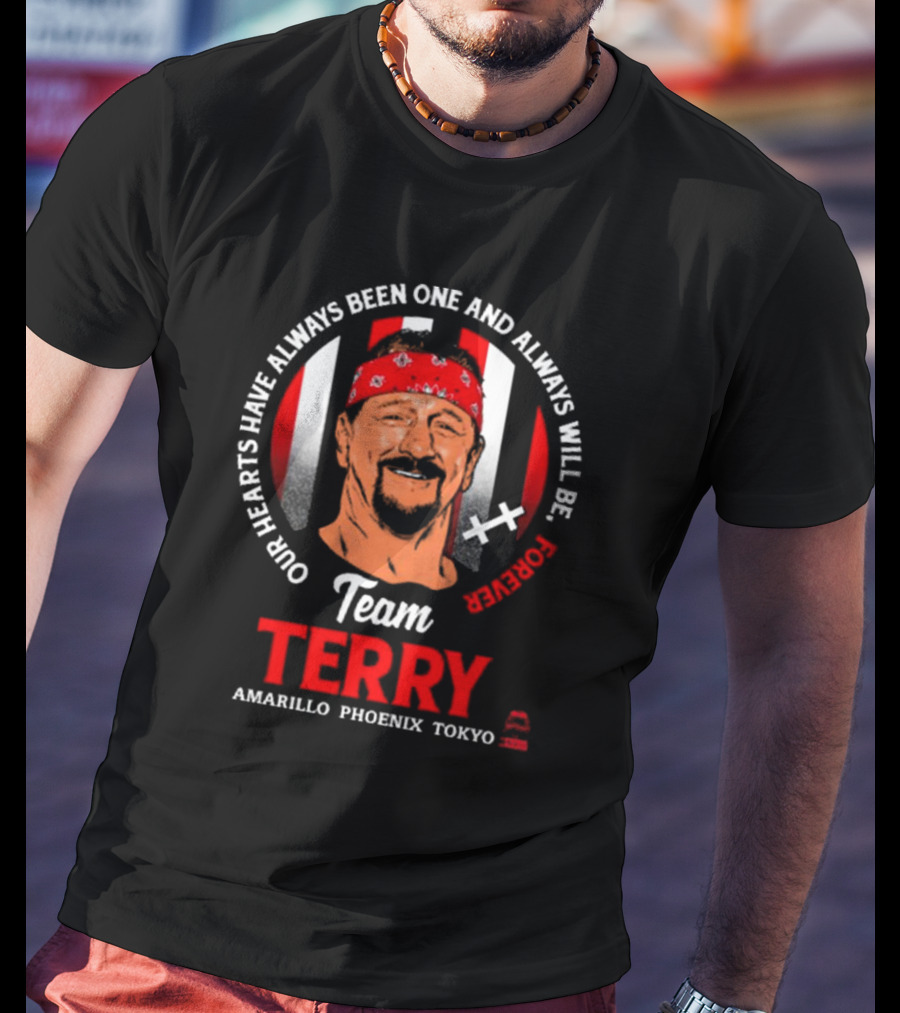 Our Hearts Have Always Been One And Always Will Be Forever Team Terry Amarillo Phoenix Tokyo T-Shirt