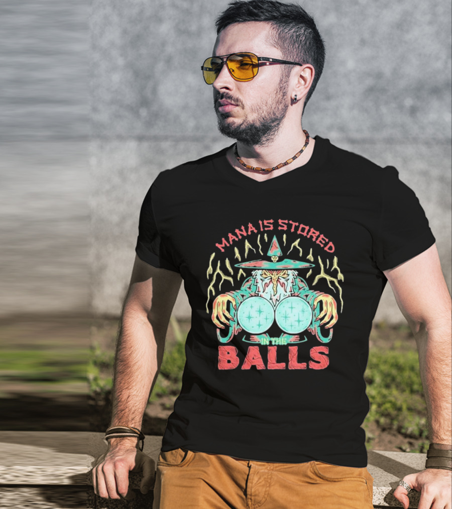 Wizardofbarge Mana Is Stored In The Balls Wizard Holding Magical Spheres T-Shirt