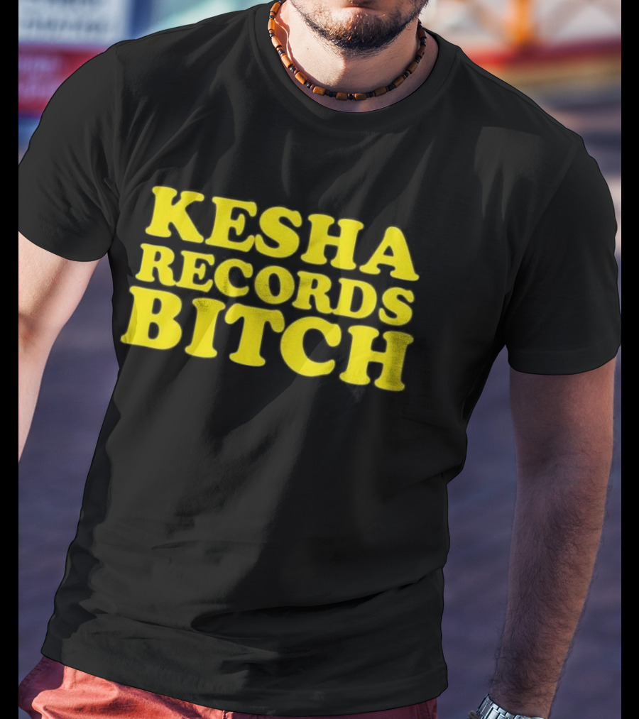 Kesha Records Bitch T-Shirt