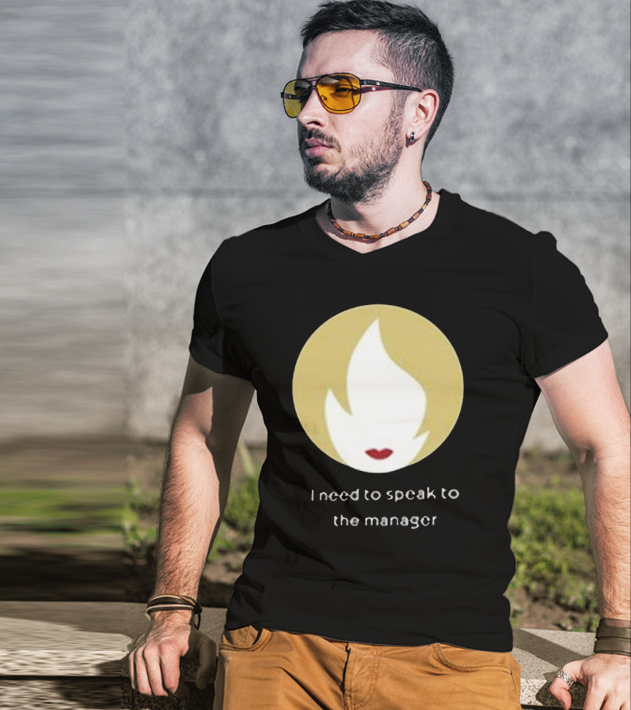 I Need To Speak To The Manager Blonde Hair Red Lips T-Shirt