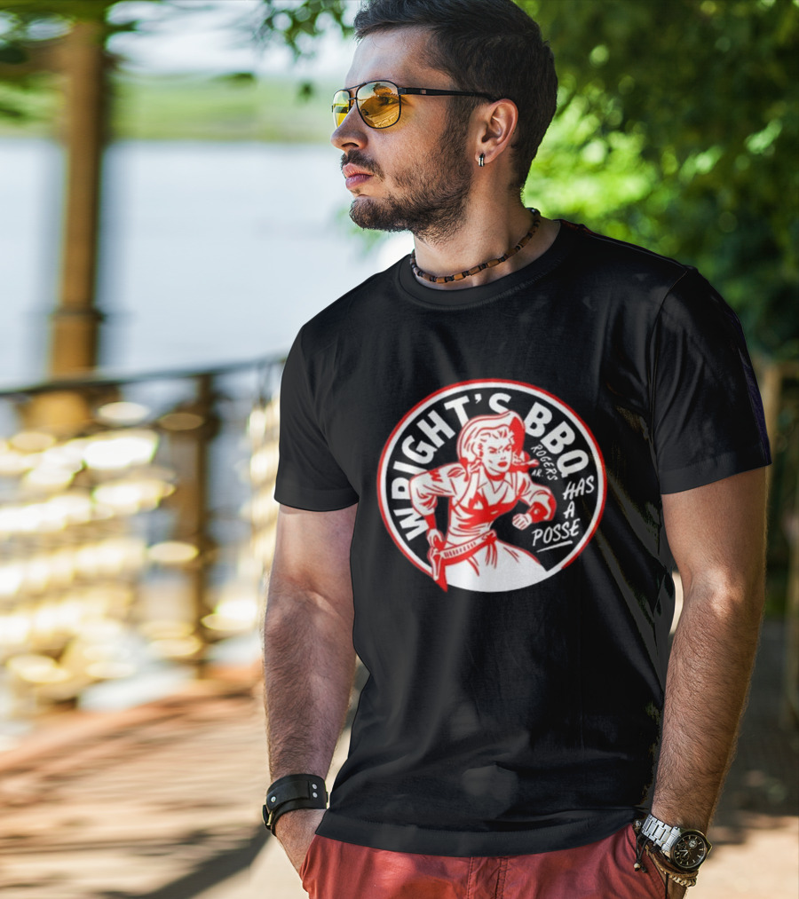 Wright's BBQ Rogers Has A Posse T-Shirt