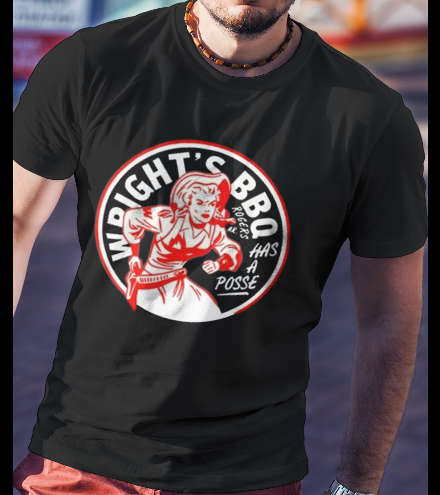 Wright's BBQ Rogers Has A Posse T-Shirt