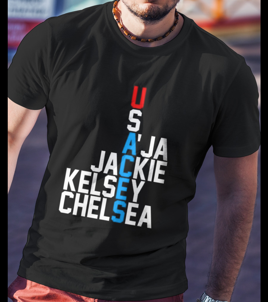 Usaces A’ja Jackie Kelsey Chelsea Team Names Vertical Arrangement T-Shirt