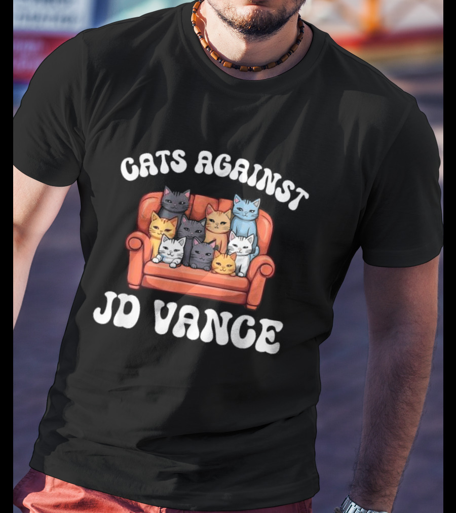 Cats Against JD Vance Childless Cat Lady Couch Liberal Vote T-Shirt