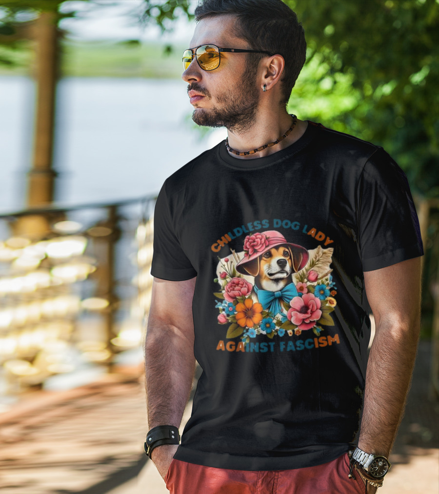 Childless Dog Lady Against Fascism With Floral Hat-Wearing Dog T-Shirt