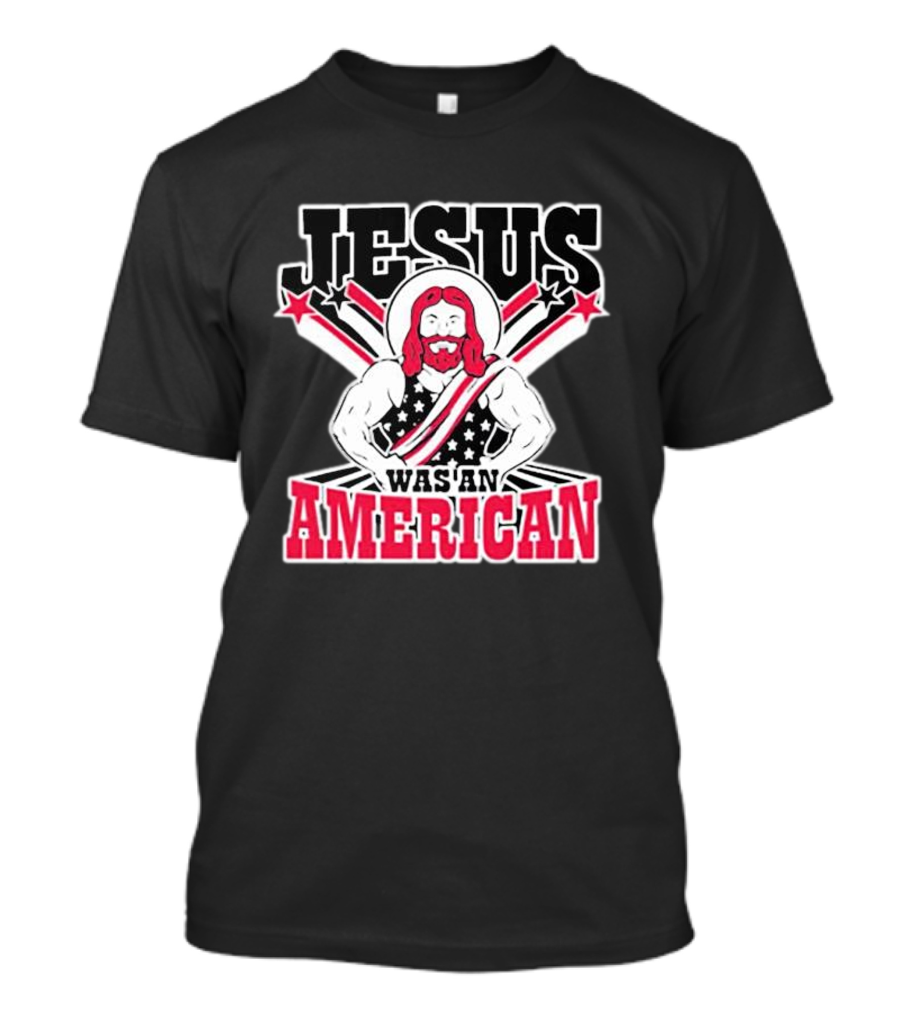 Jesus Was An American T-Shirt