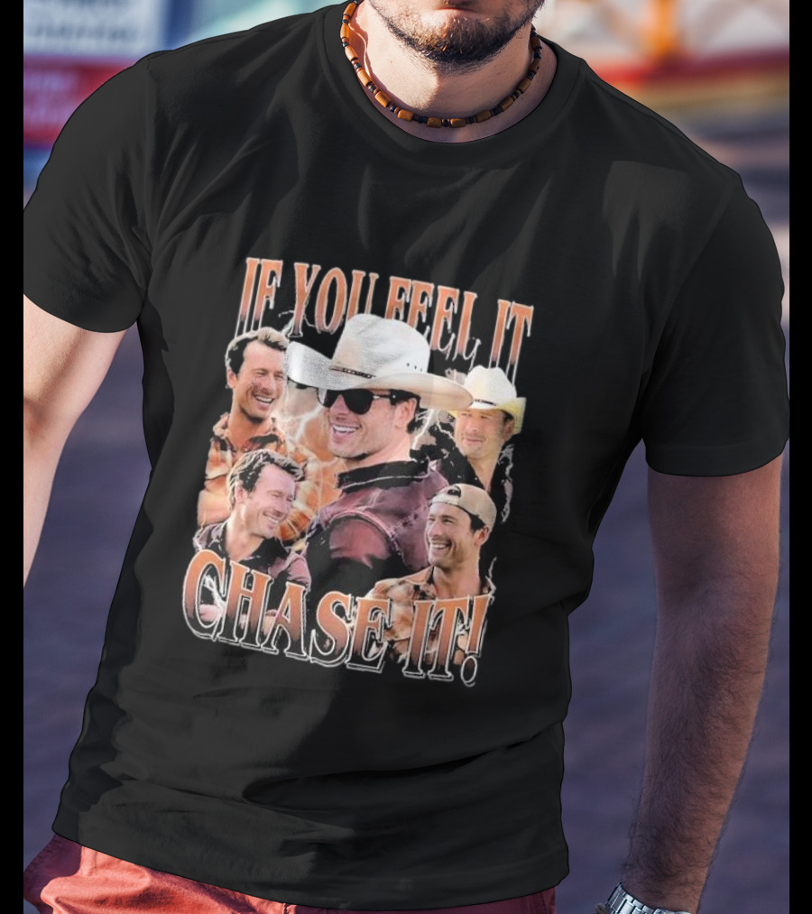 If You Feel It Chase It Twisters Cowboy Hat Group T-Shirt