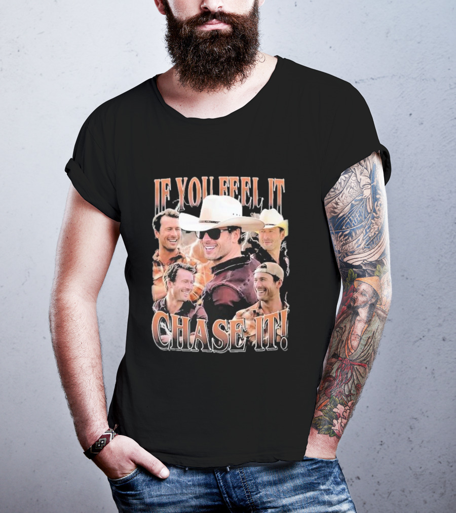 If You Feel It Chase It Twisters Cowboy Hat Group T-Shirt