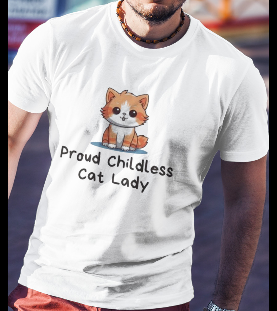 Proud Childless Cat Lady T-Shirt
