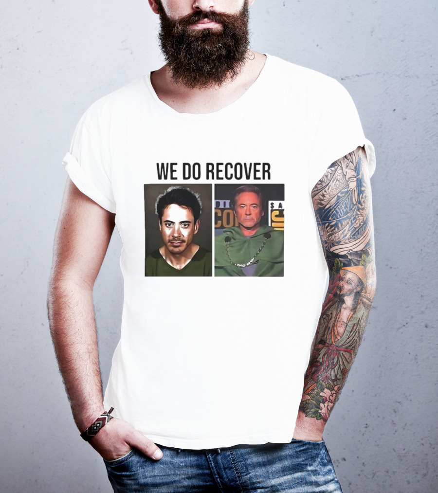 We Do Recover Robert Downey Jr. Doctor Doom T-Shirt