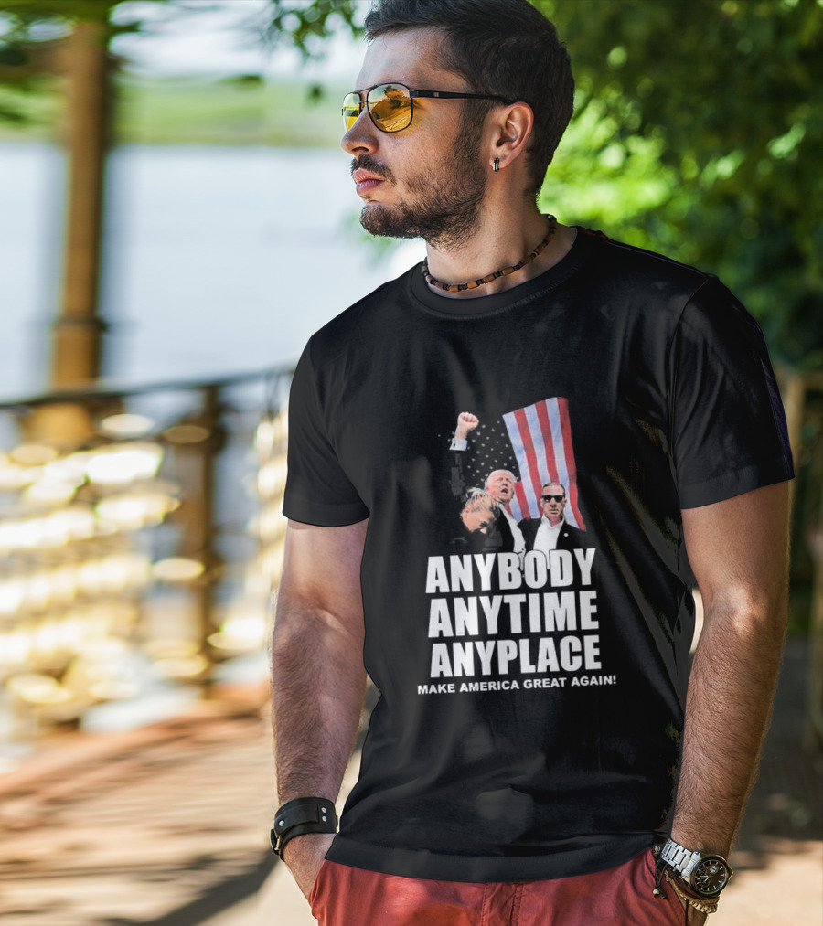 Anybody Anytime Anyplace Make America Great Again Flag And Figures T-Shirt