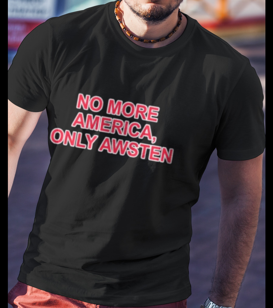 No More America Only Awsten Waterparks Band Merchandise T-Shirt