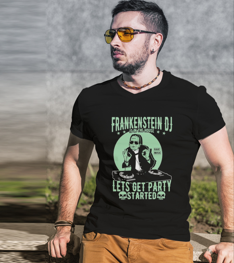 Frankenstein DJ Is In The House Let's Get Party Started Rave Music Halloween T-Shirt