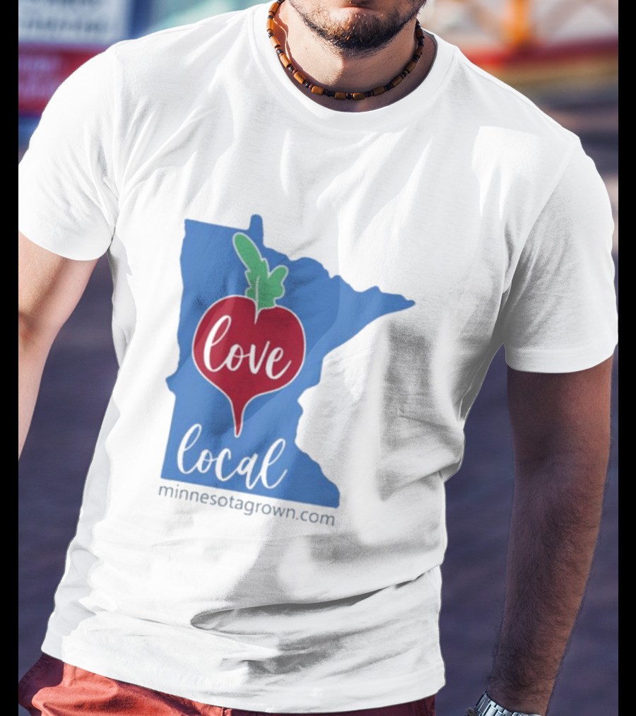 Love Local Minnesota Beetroot Minnesotagrown.com T-Shirt