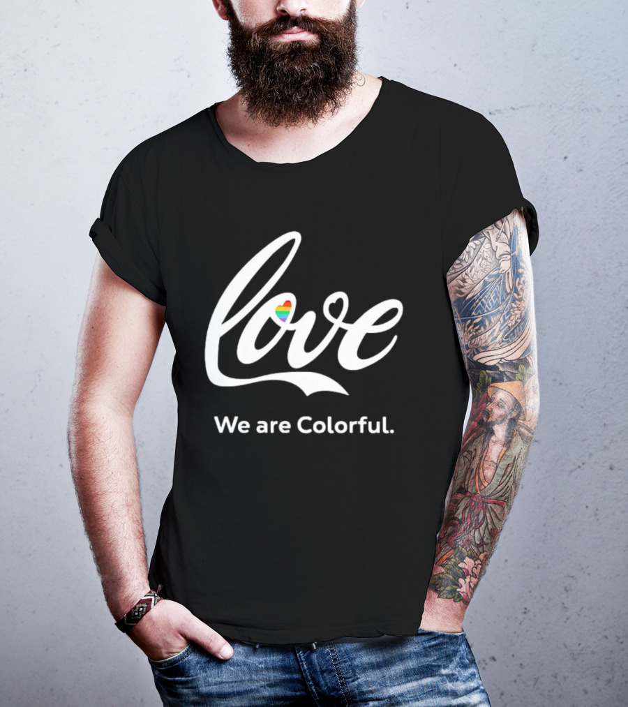 Love We Are Colorful Pride Heart T-Shirt