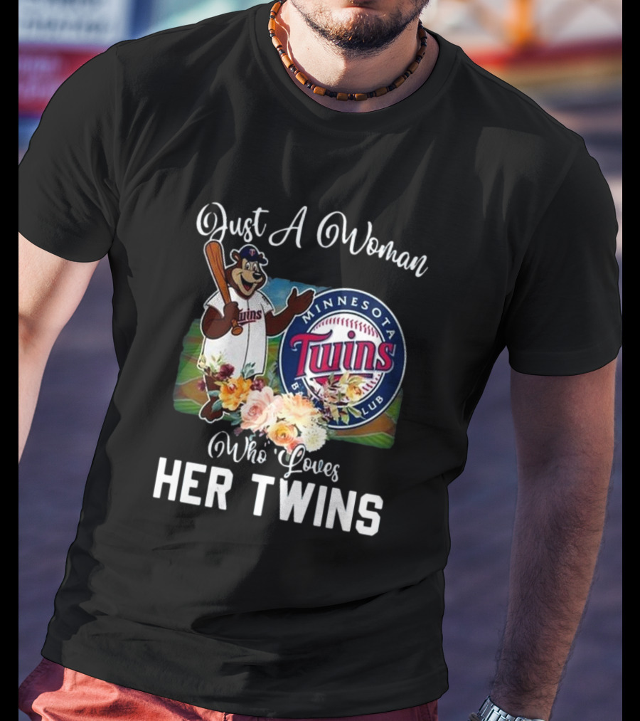 Just A Woman Who Loves Her Twins Minnesota Twins MLB Mascot And Flowers T-Shirt