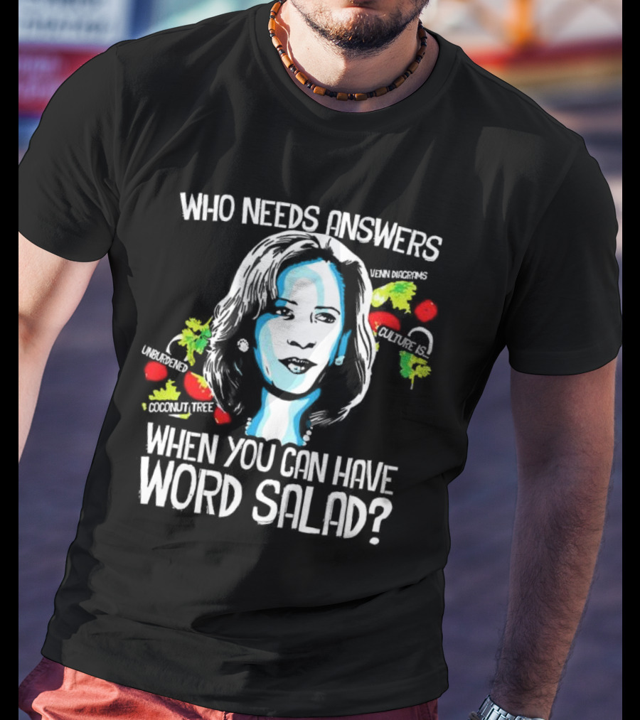 Who Needs Answers When You Can Have Word Salad Unburdened Coconut Tree Culture Is Venn Diagrams T-Shirt