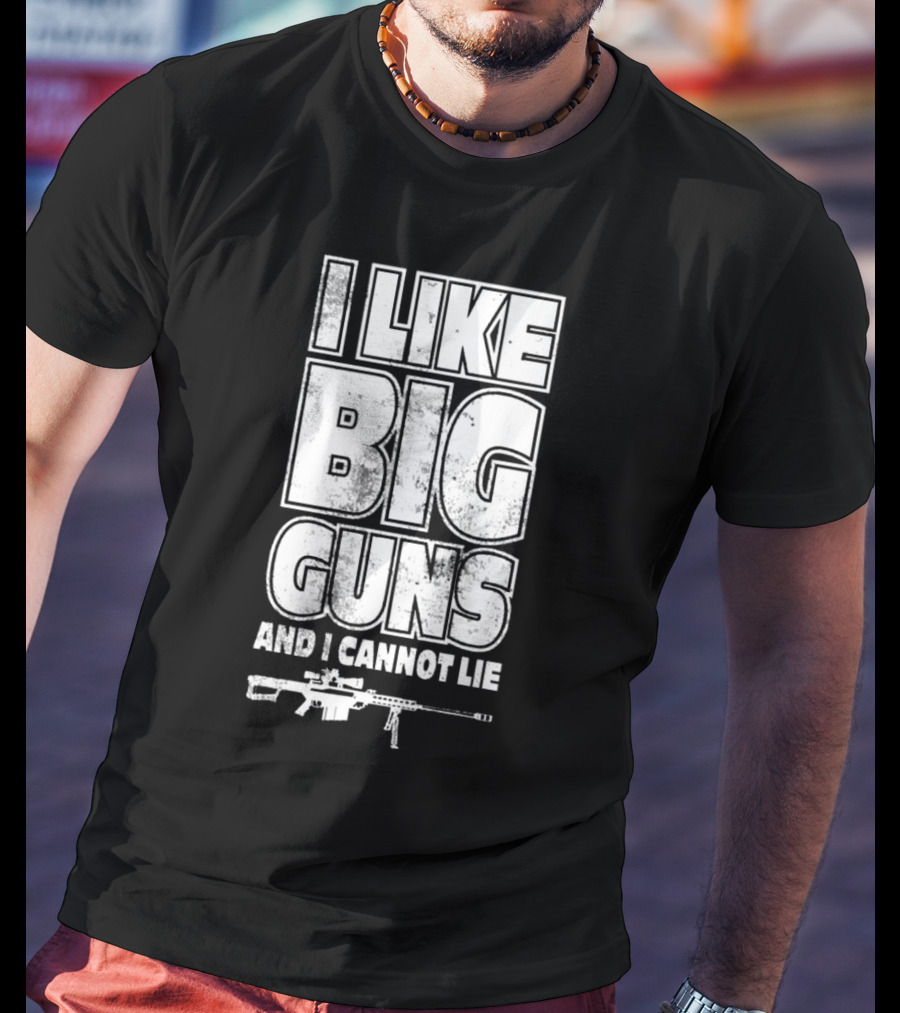 Kentucky Ballistics I Like Big Guns And I Cannot Lie Rifle T-Shirt