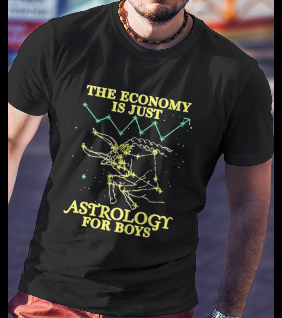 The Economy Is Just Astrology For Boys Constellation And Stock Chart T-Shirt