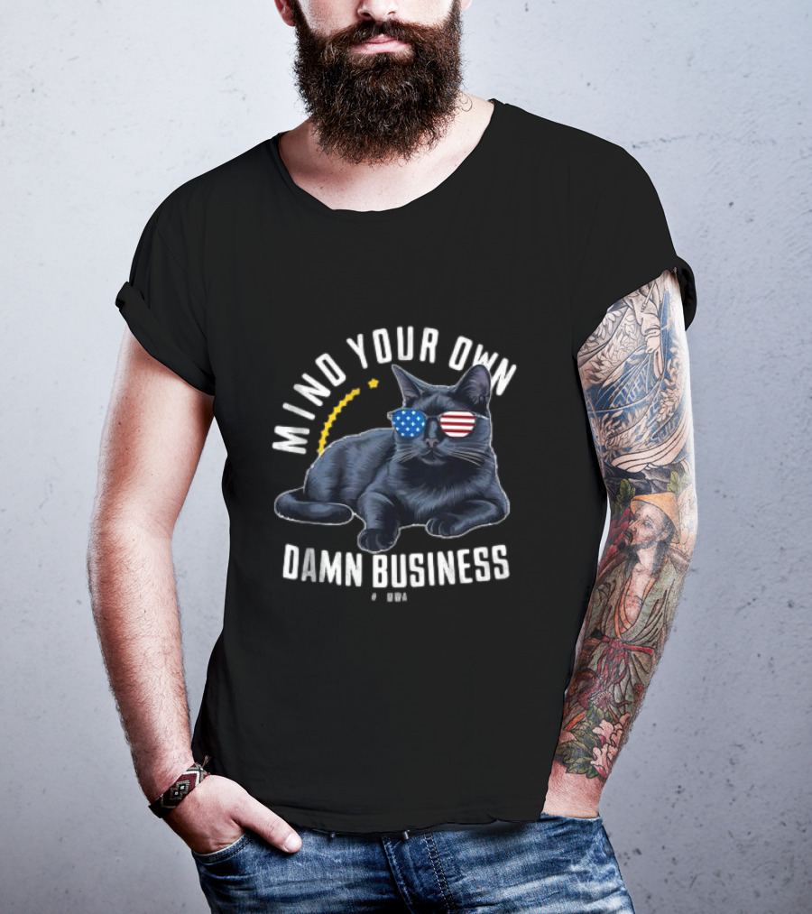 Mind Your Own Damn Business Cat USA Flag Sunglasses T-Shirt