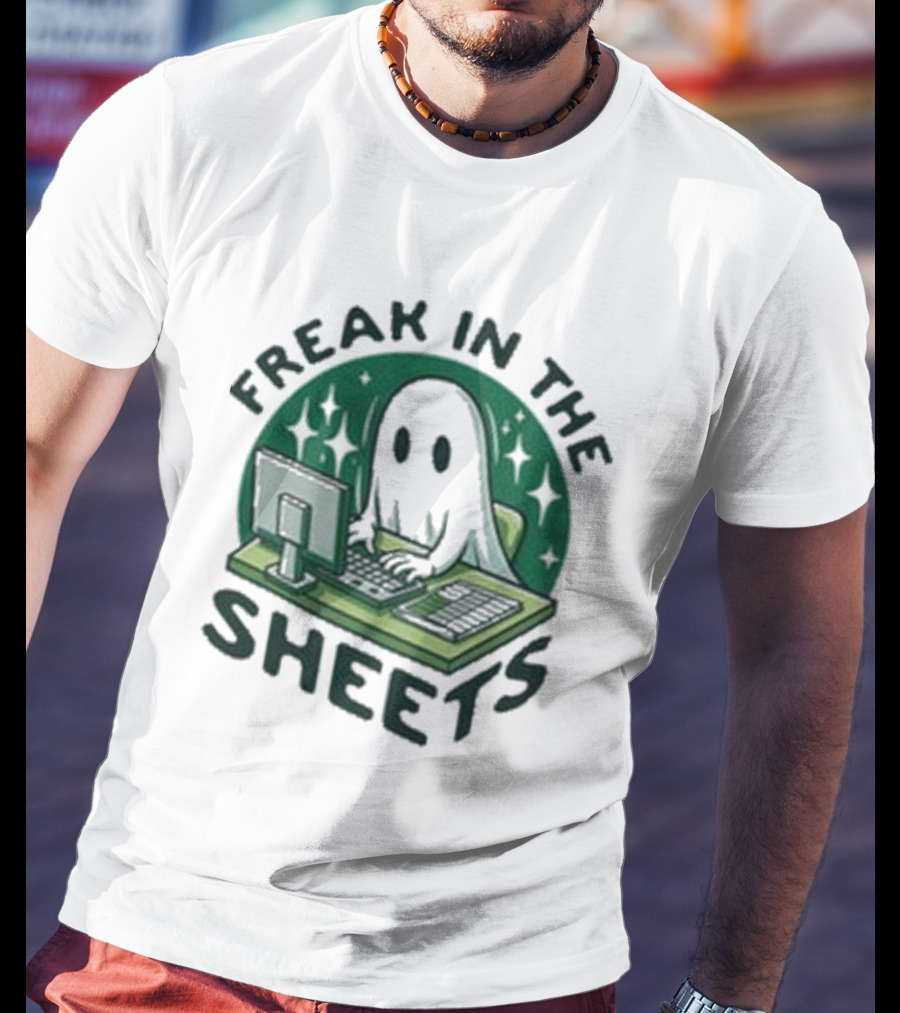 Freak In The Sheets Ghost Computer Humor T-Shirt