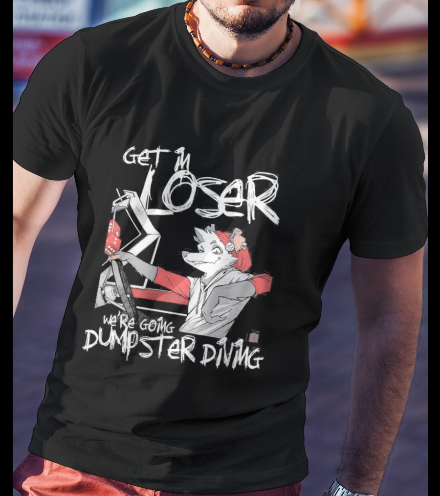 Get In Loser We’re Going Dumpster Diving Animated Character Driving Scene T-Shirt