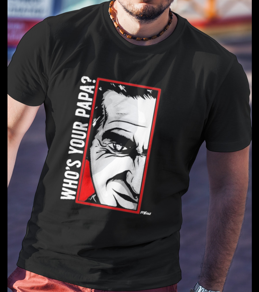 Cesar Duran Who's Your Papa Face T-Shirt