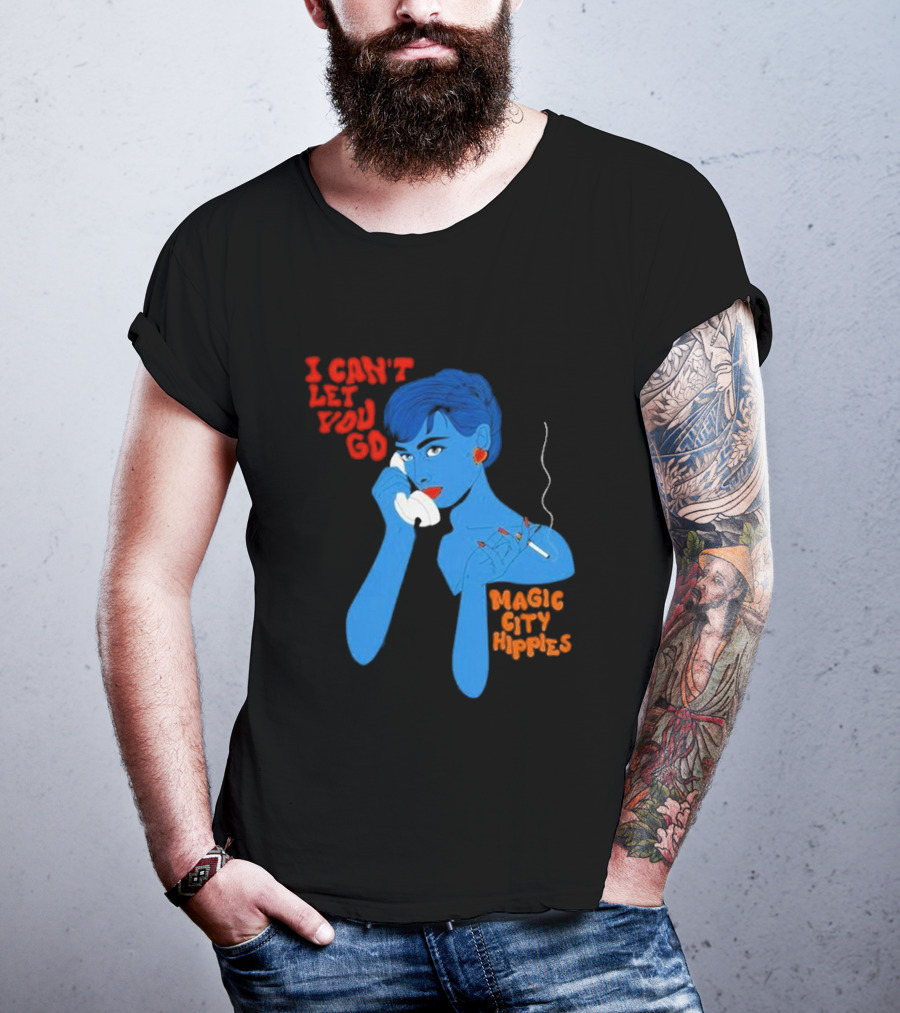I Can’t Let You Go Magic City Hippies Blue Woman Smoking T-Shirt