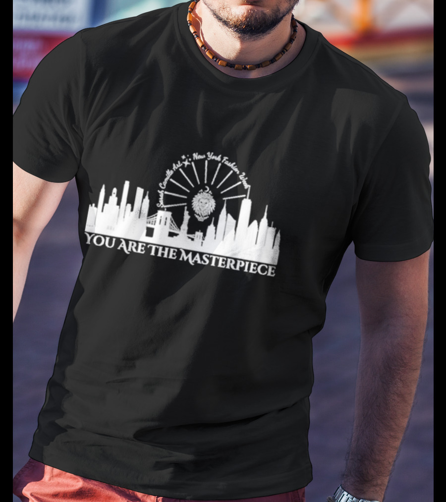 You Are The Masterpiece Sarah Camille Art New York Fashion Week Skyline Lion T-Shirt