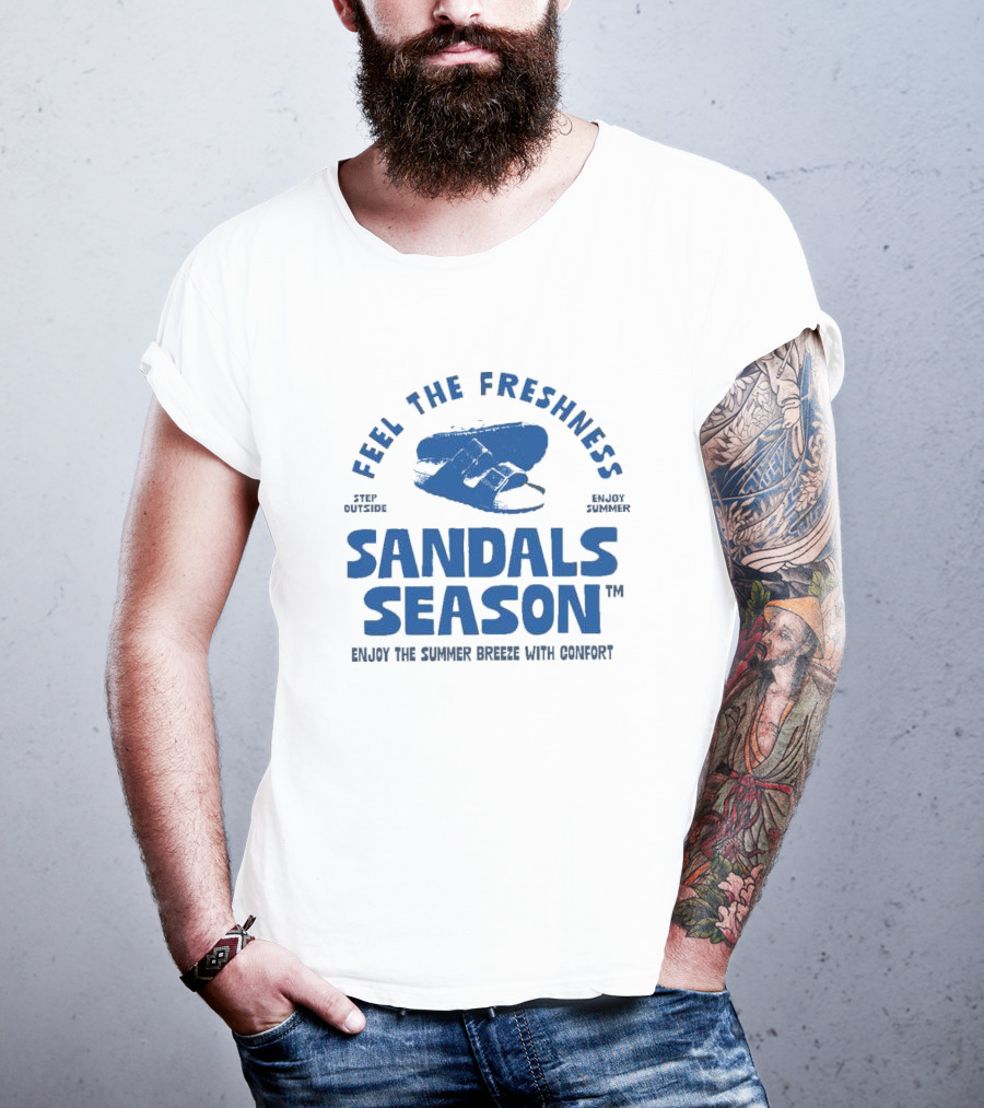 Step Outside Feel The Freshness Sandals Season Enjoy Summer Breeze With Comfort T-Shirt
