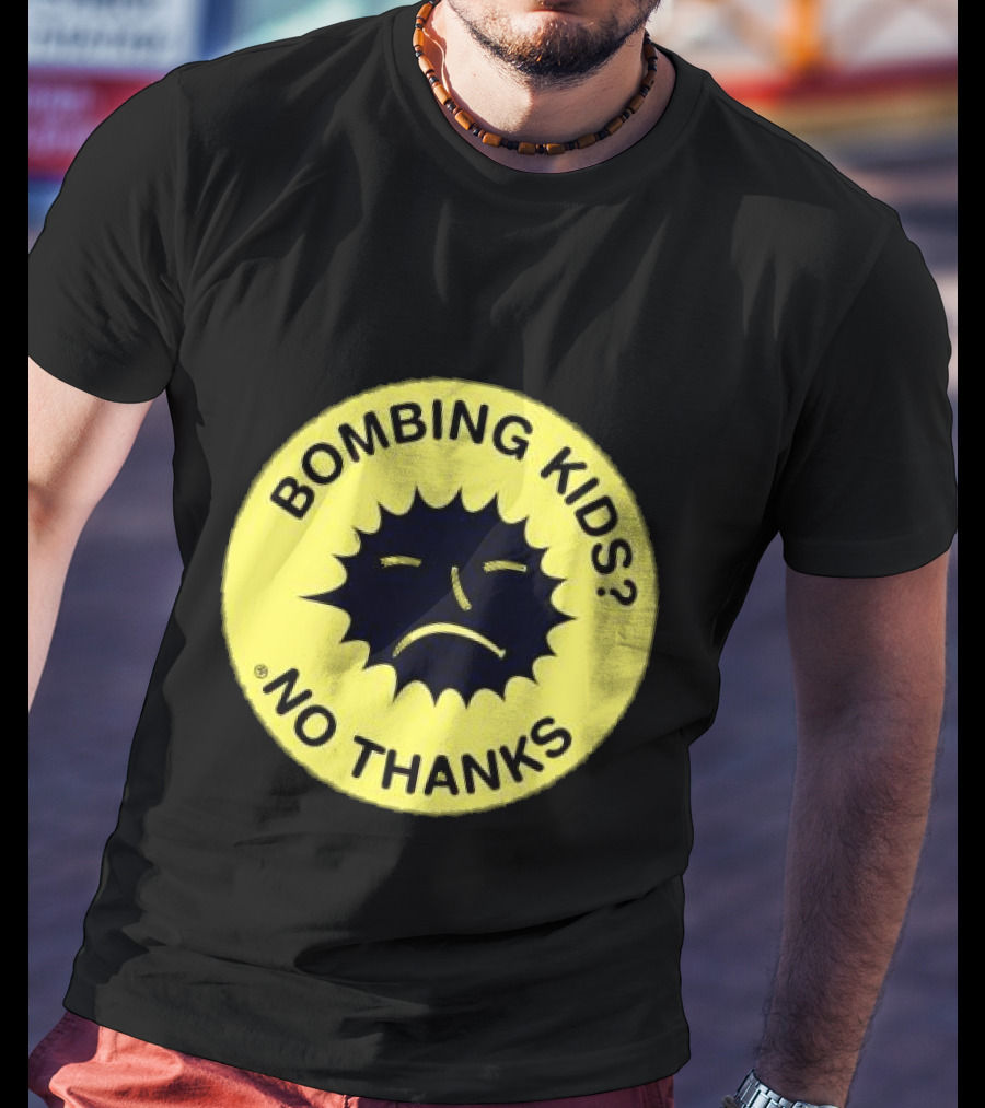 Gasius X The Right To Dance No Thanks Bombing Kids? T-Shirt