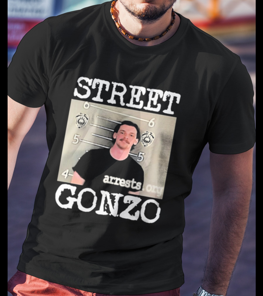 Street Gonzo Arrests Org Mugshot T-Shirt