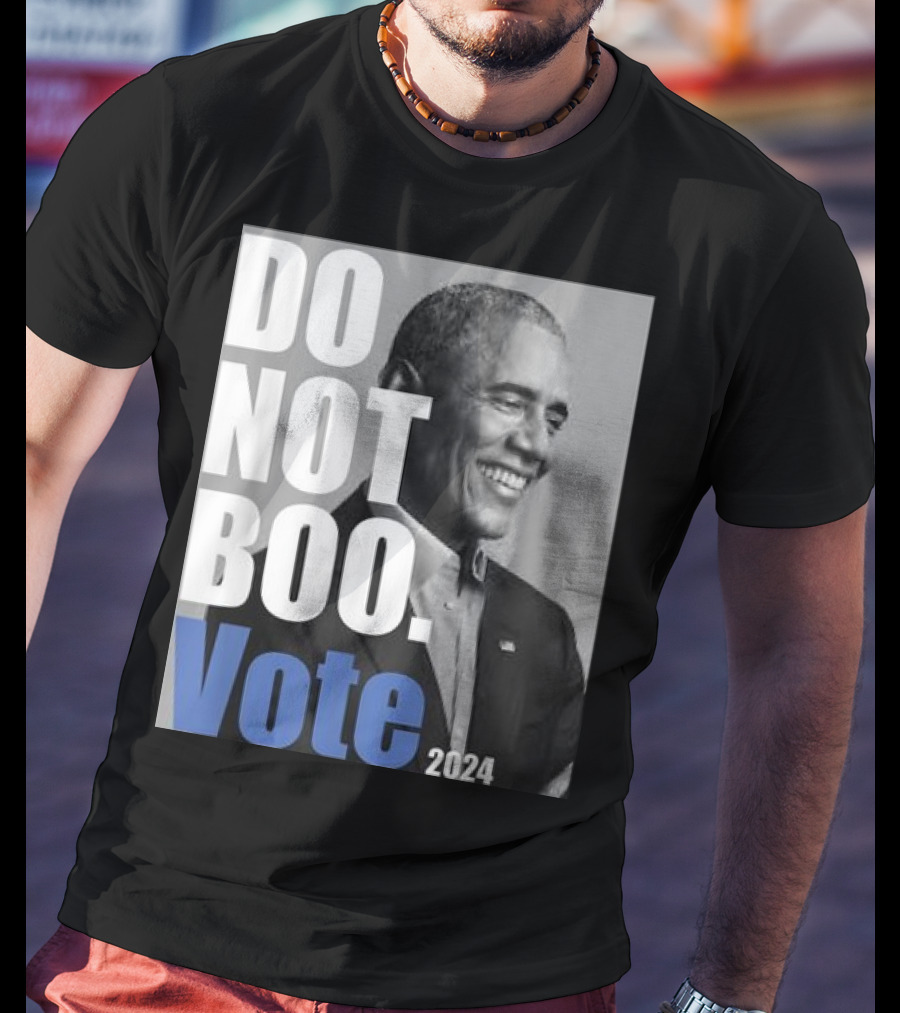 Barack Obama Do Not Boo Vote T-Shirt