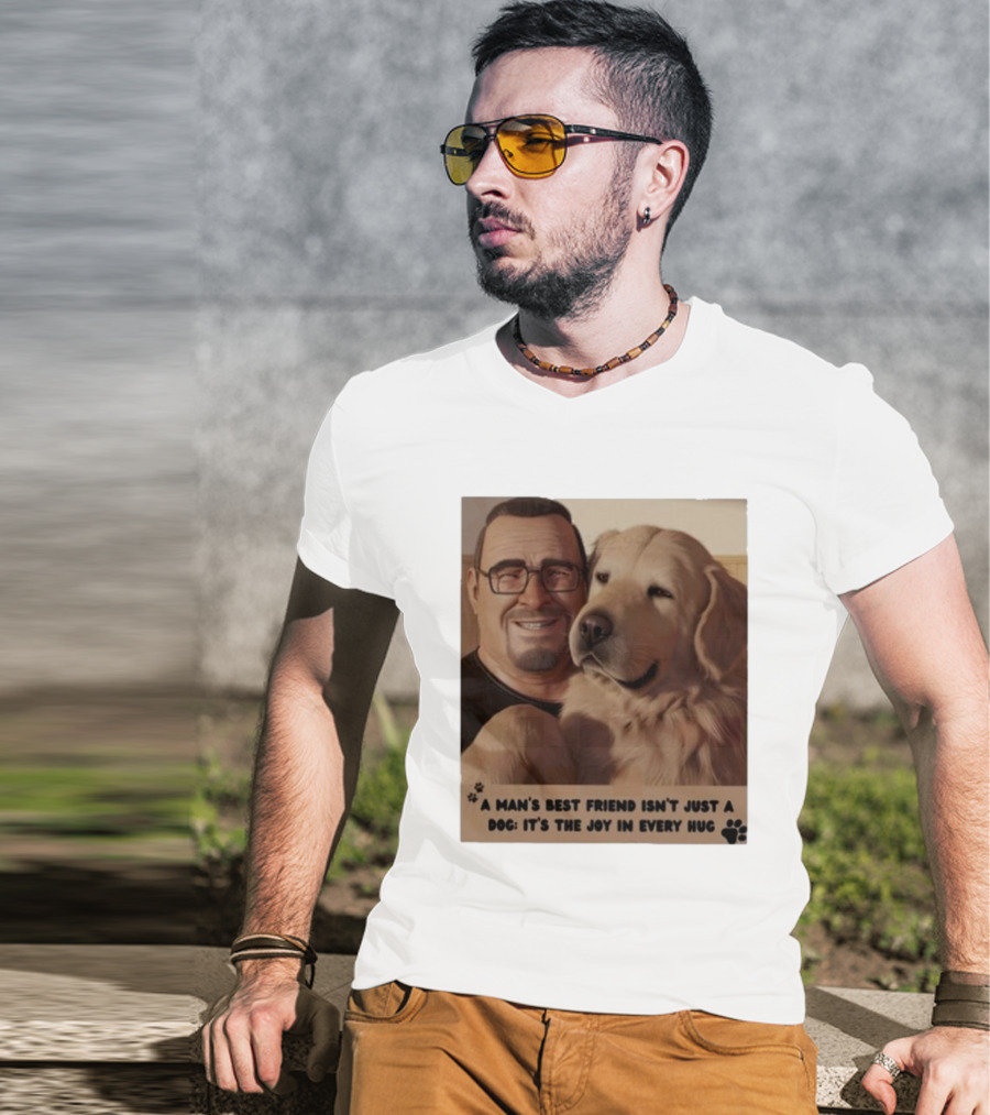 Fernanda Davis A Man's Best Friend Dog Joy In Every Hug T-Shirt