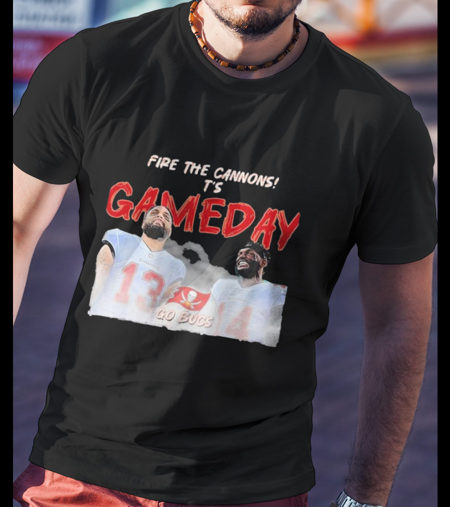 Fire The Cannons It's Gameday Go Bucs Buccaneers Gameday T-Shirt