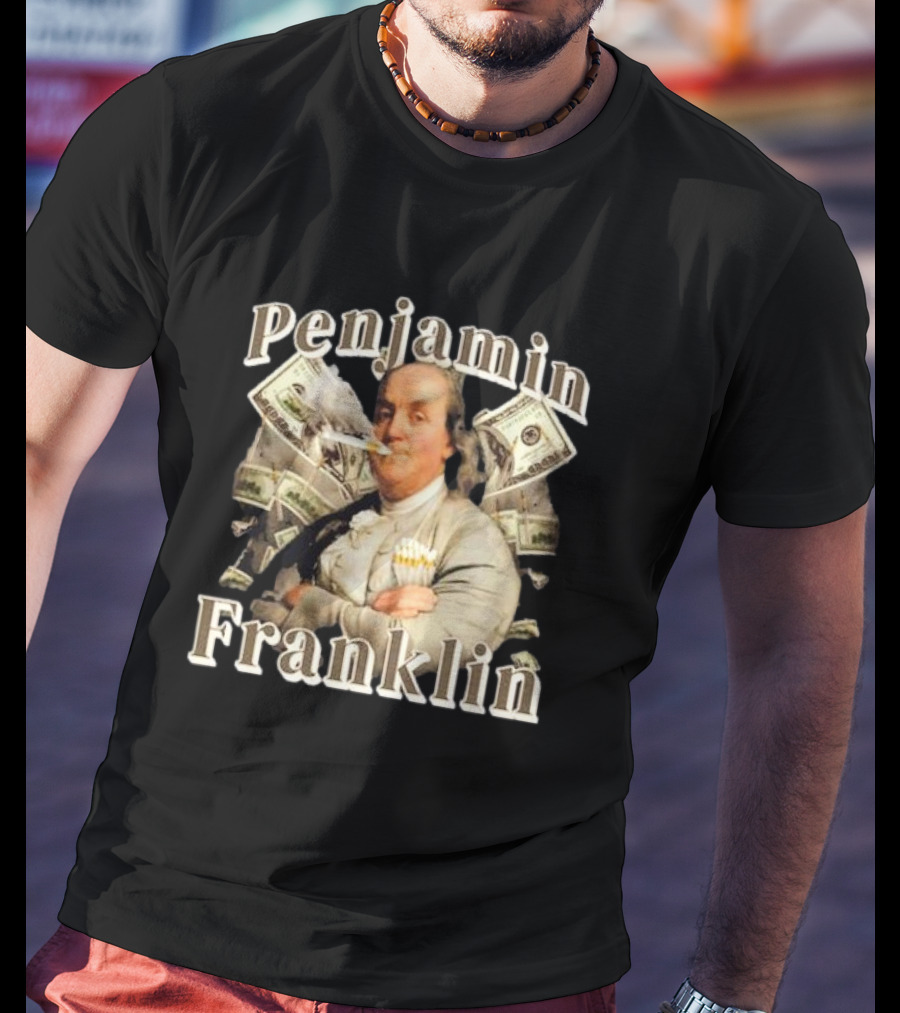 Penjamin Franklin Smoking Dollars Bills In Background T-Shirt